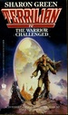 The Warrior Challenged