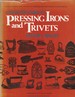 Collector's Guide to Pressing Irons and Trivets