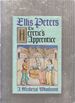 The Heretic's Apprentice: the Sixteenth Chronicle of Brother Cadfael
