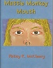 Mattie Monkey Mouth (Signed)