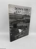 Down the Deep Lanes (Signed)