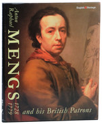 Anton Raphael Mengs 1728-79 and His British Patrons