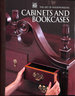 Cabinets and Bookcases (Art of Woodworking S. )