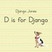 D Is for Django