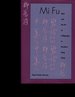 Mi Fu: Style and the Art of Calligraphy in Northern Song China