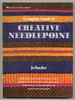 Complete Guide to Creative Needlepoint