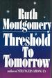 Threshold to Tomorrow