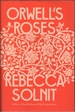 Orwell's Roses