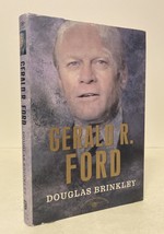 Gerald R. Ford (the American Presidents Series: the 38th President, 1974-1977)