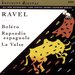 Ravel: Bol�ro; Rapsodie Espagnole; La Valse