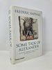 Some Talk of Alexander