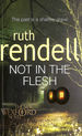 Not in the Flesh