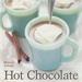 Hot Chocolate