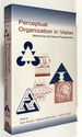 Perceptual Organization in Vision: Behavioral and Neural Perspectives