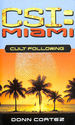Cult Following: No. 3 (Csi: Miami)