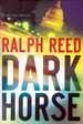 Dark Horse: a Political Thriller