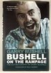 Bushell on the Rampage: the Autobiography of Gary Bushell (Signed)