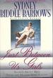 Just Between Us Girls: Secrets About Men From the Madam Who Knows