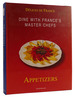 Dine With France's Master Chefs: Appetizers
