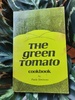 The Green Tomato Cookbook