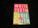 White Teeth