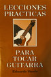 Lecciones Practicas Para Tocar Guitarra