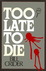 Too Late to Die