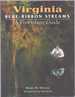 Virginia Blue-Ribbon Streams a Fly Fishing Guide