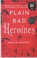 Plain Bad Heroines