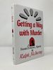 Getting a Way With Murder