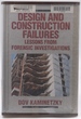 Design and Construction Failures: Lessons From Forensic Investigations