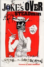 Joke's Over: Bruised Memories: Gonzo, Hunter S. Thompson, and Me