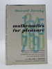 Mathematics for Pleasure; (Dj Protected By a Brand New, Clear, Acid-Free Mylar Cover)