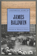 A Historical Guide to James Baldwin