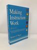 Making Instruction Work: Or Skillbloomers: a Step-By-Step Guide to Designing and Developing Instruction That Works
