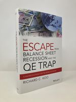 The Escape From Balance Sheet Recession and the Qe Trap: a Hazardous Road for the World Economy