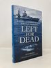 Left for Dead: a Young Man's Search for Justice for the Uss Indianapolis