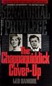 Senatorial Privilege: the Chappaquiddick Cover-Up