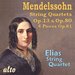 Mendelssohn: String Quartets, Opp. 13 & 80; Four Pieces, Op. 81