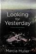 Looking for Yesterday (a Sharon McCone Mystery #29)