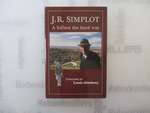 J. R. Simplot: a Billion the Hard Way