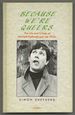 Because We'Re Queers: the Life and Crimes of Kenneth Halliwell and Joe Orton