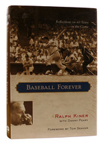 Baseball Forever Reflections on 60 Years in the Game
