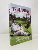 True Boo: Gator Catchin', Orangutan Boxin', and My Wild Ride to the Pga Tour