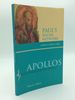 Apollos: Paul's Partner Or Rival?