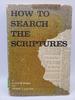 How to Search the Scriptures