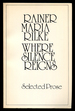 Where Silence Reigns: Selected Prose