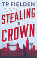 Stealing the Crown: 1 (a Guy Harford Mystery, 1)