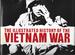 The Illustrated History of the Vietnam War