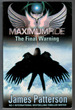 Maximum Ride: the Final Warning